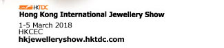 HKTDC Hong Kong International Jewellery Show * 1-5 March 2018 * HKCEC * hkjewelleryshow.hktdc.com