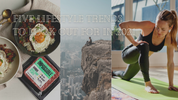 Lifestyle trends to look out for in 2021