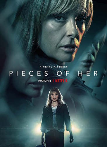 binge worth neflix shows to watch in march 2022 pieces of her
